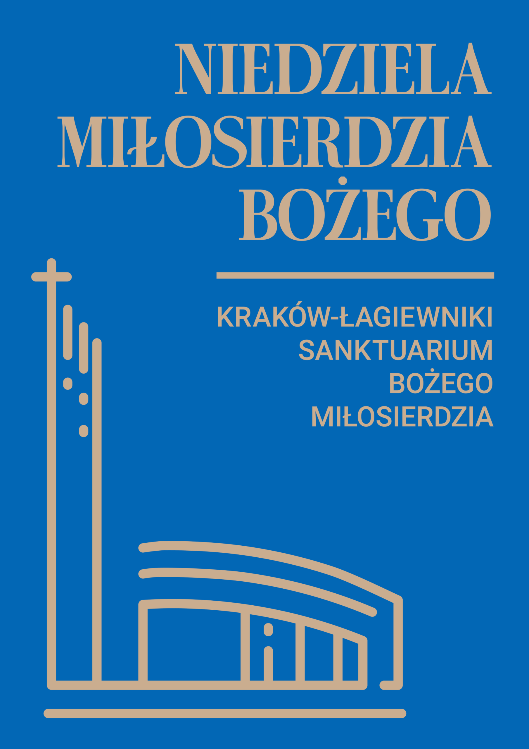 Niedziela Miłosierdzia Bożego w Sanktuarium Bożego Miłosierdzia w Krakowie-Łagiewnikach