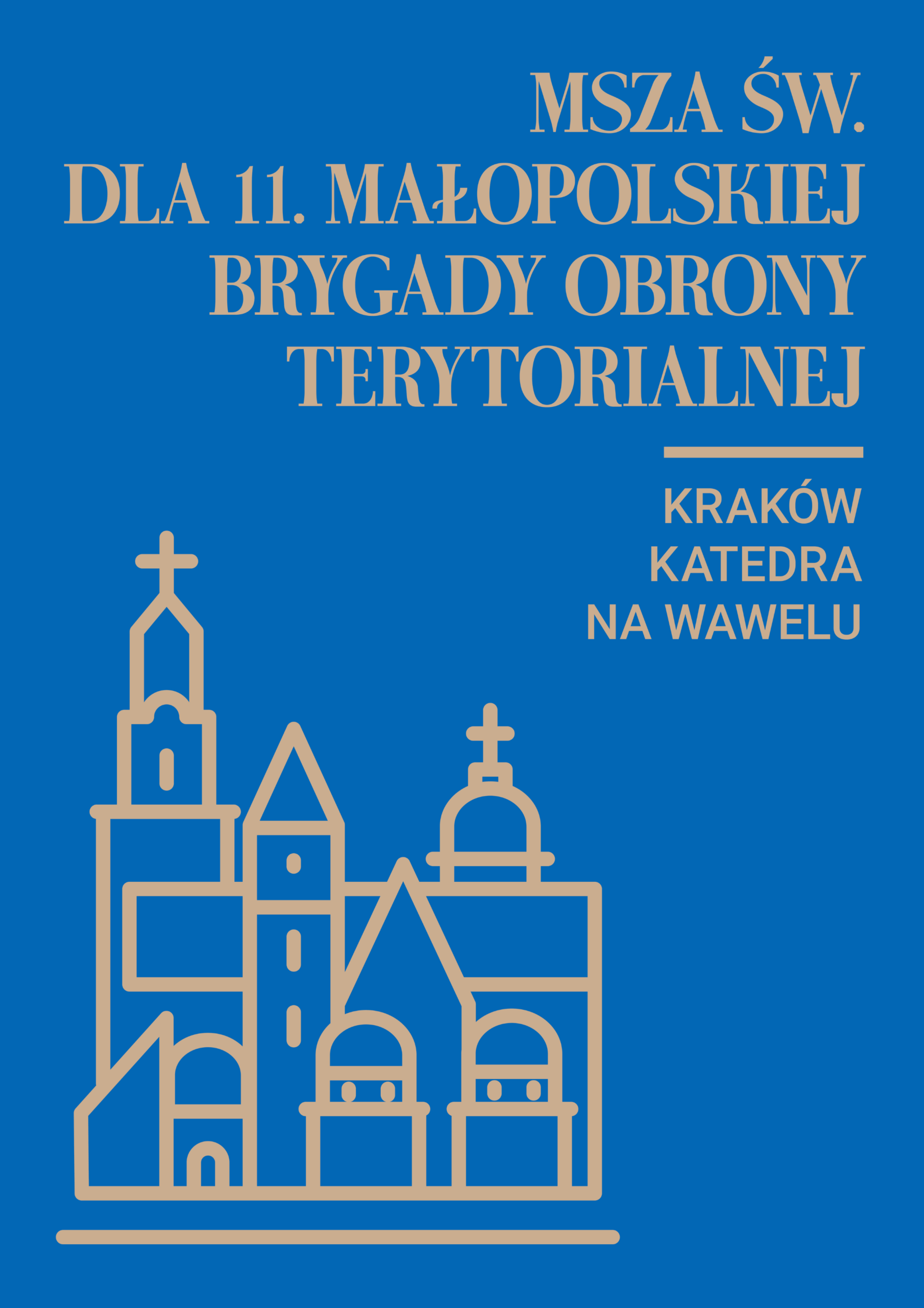 Msza św. dla 11 Małopolskiej Brygady Obrony Terytorialnej w katedrze na Wawelu