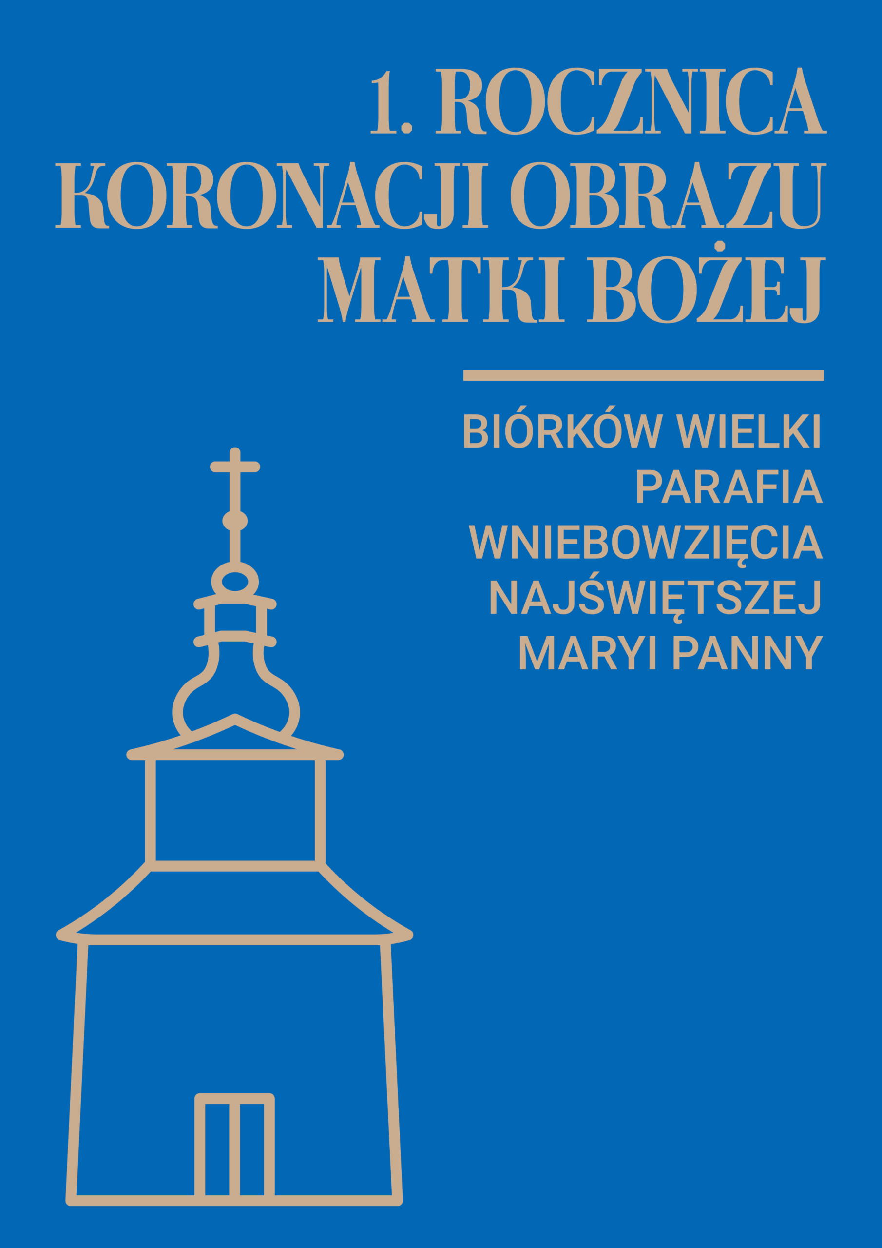 1. rocznica koronacji obrazu Matki Bożej w parafii Wniebowzięcia Najświętszej Maryi Panny w Biórkowie Wielkim