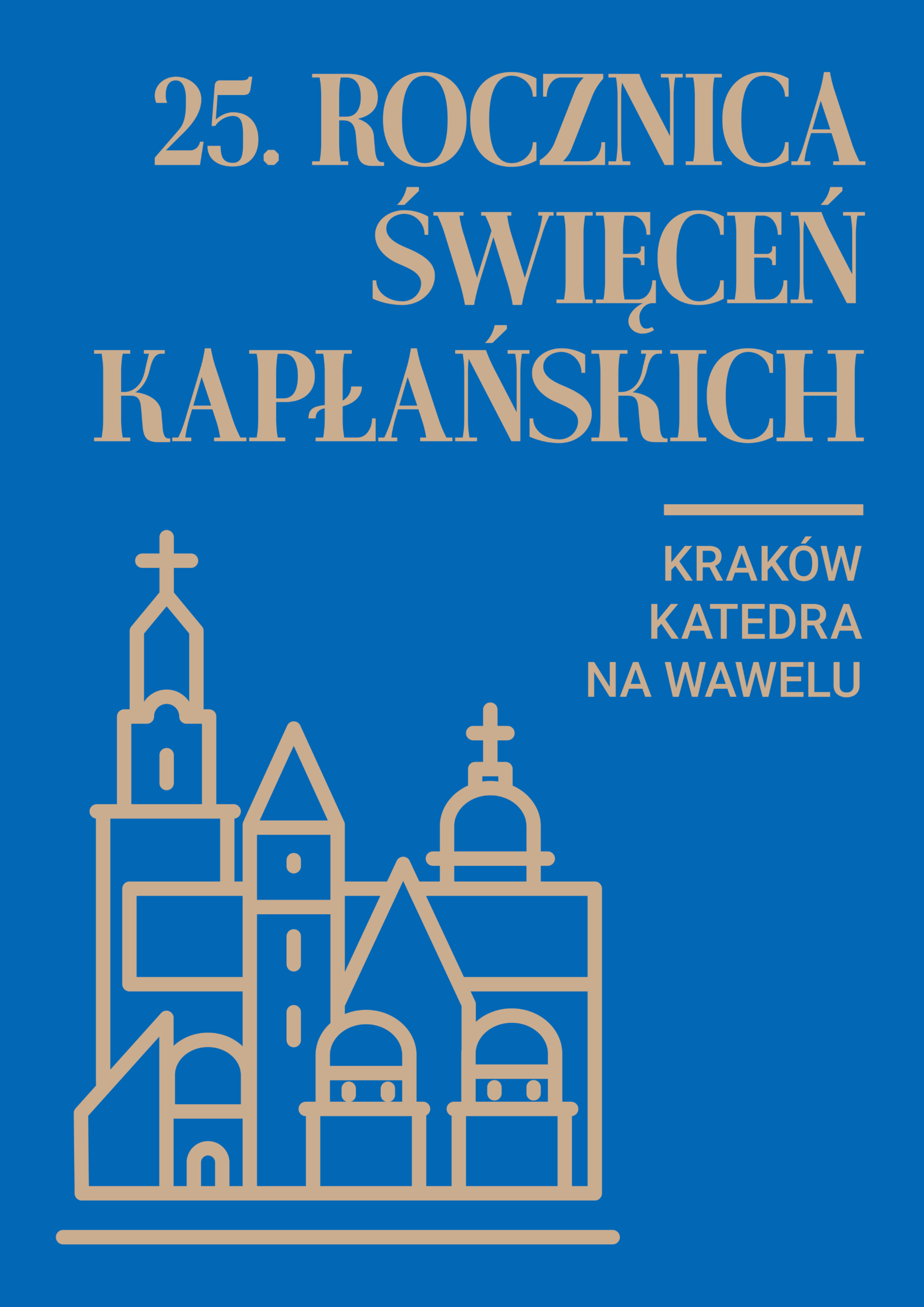 25. rocznica święceń kapłańskich w katedrze na Wawelu