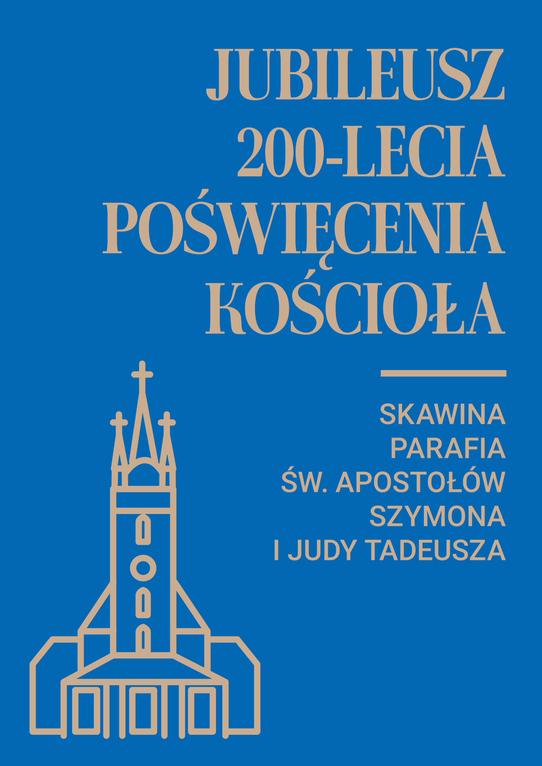 Jubileusz 200-lecia poświęcenia kościoła św. Apostołów Szymona i Judy Tadeusza w Skawinie