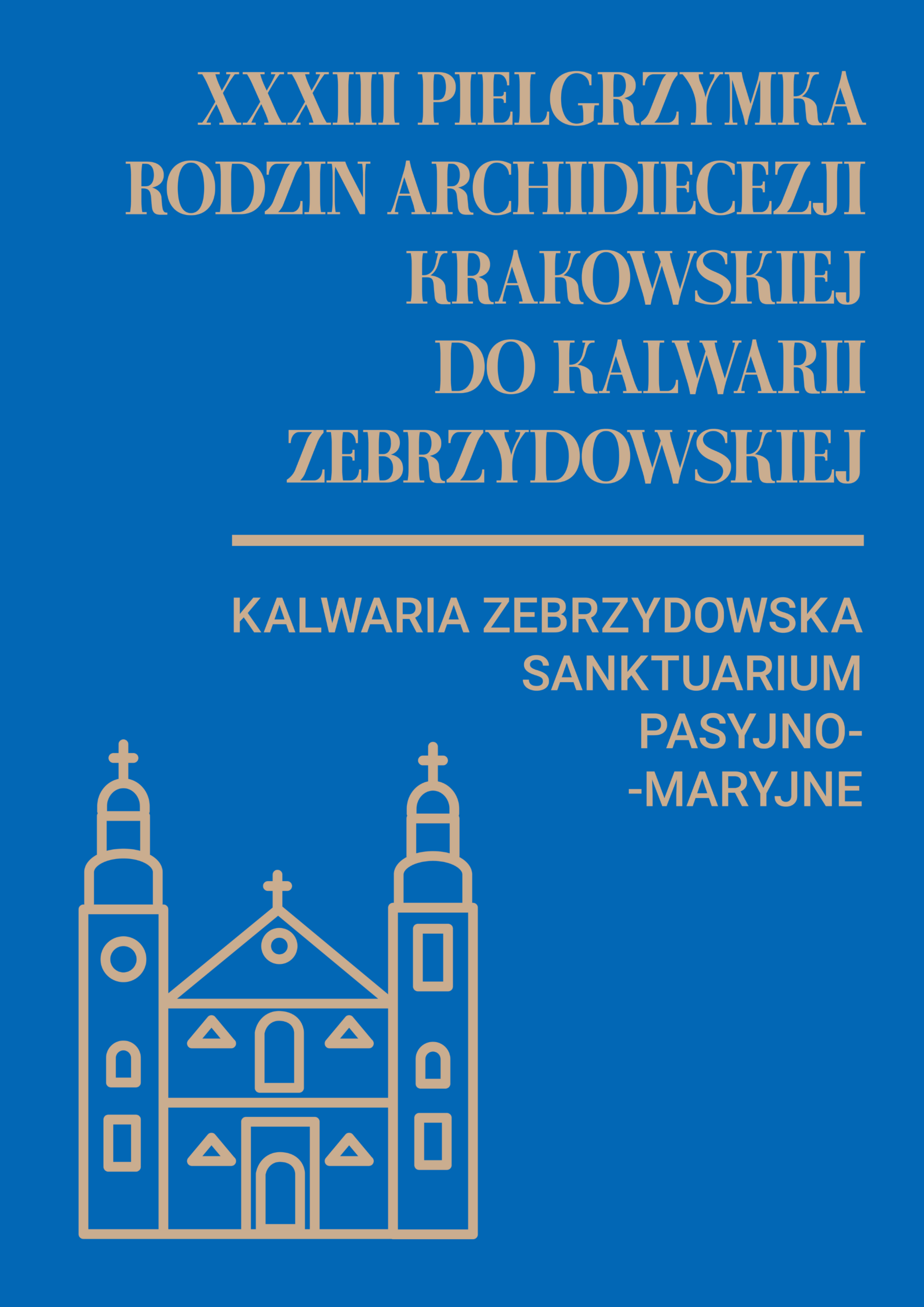 XXXIV Pielgrzymka Rodzin Archidiecezji Krakowskiej do Kalwarii Zebrzydowskiej