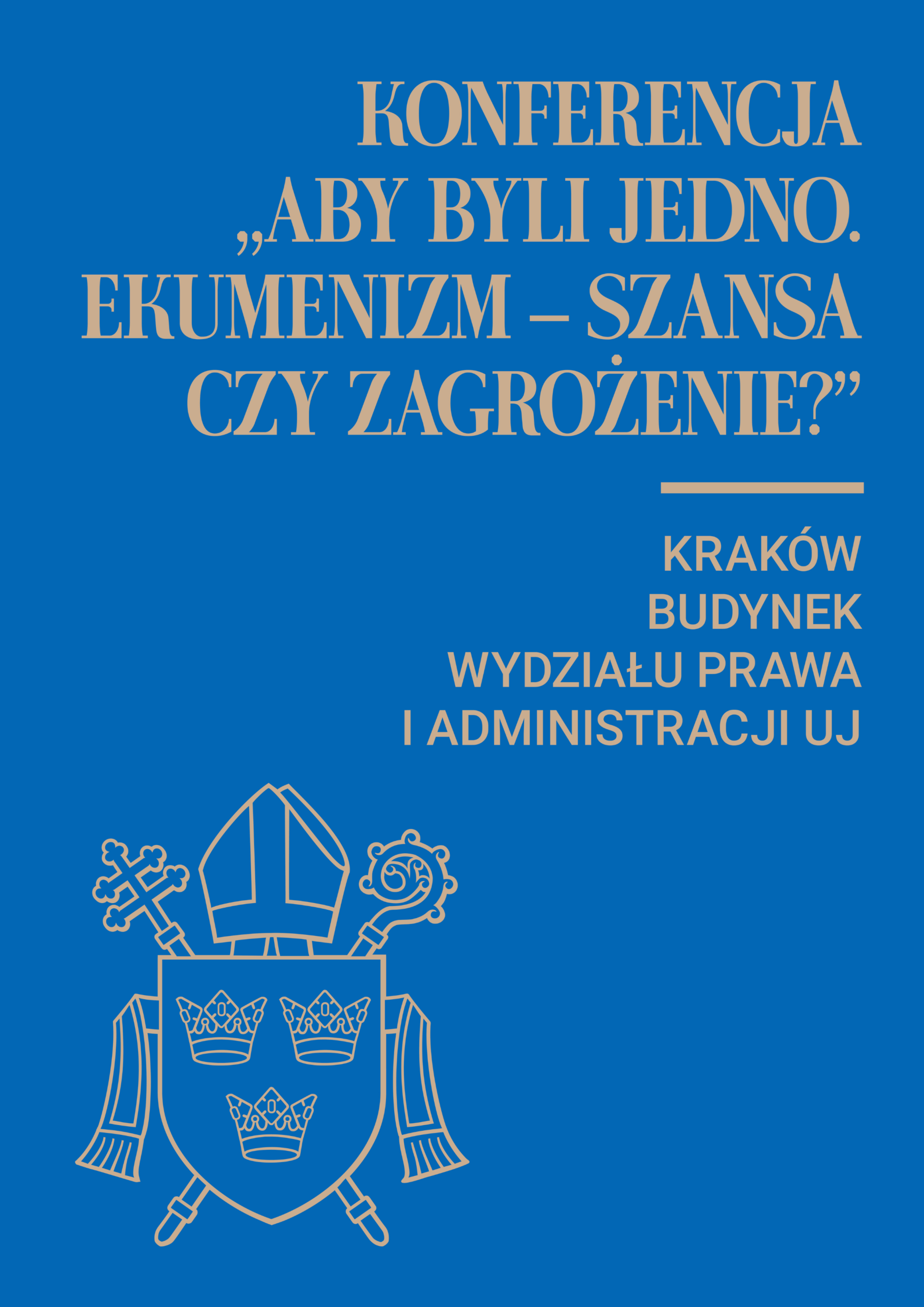 Konferencja „Aby byli jedno. Ekumenizm – szansa czy zagrożenie?” w budynku Wydziału Prawa i Administracji Uniwersytetu Jagiellońskiego w Krakowie