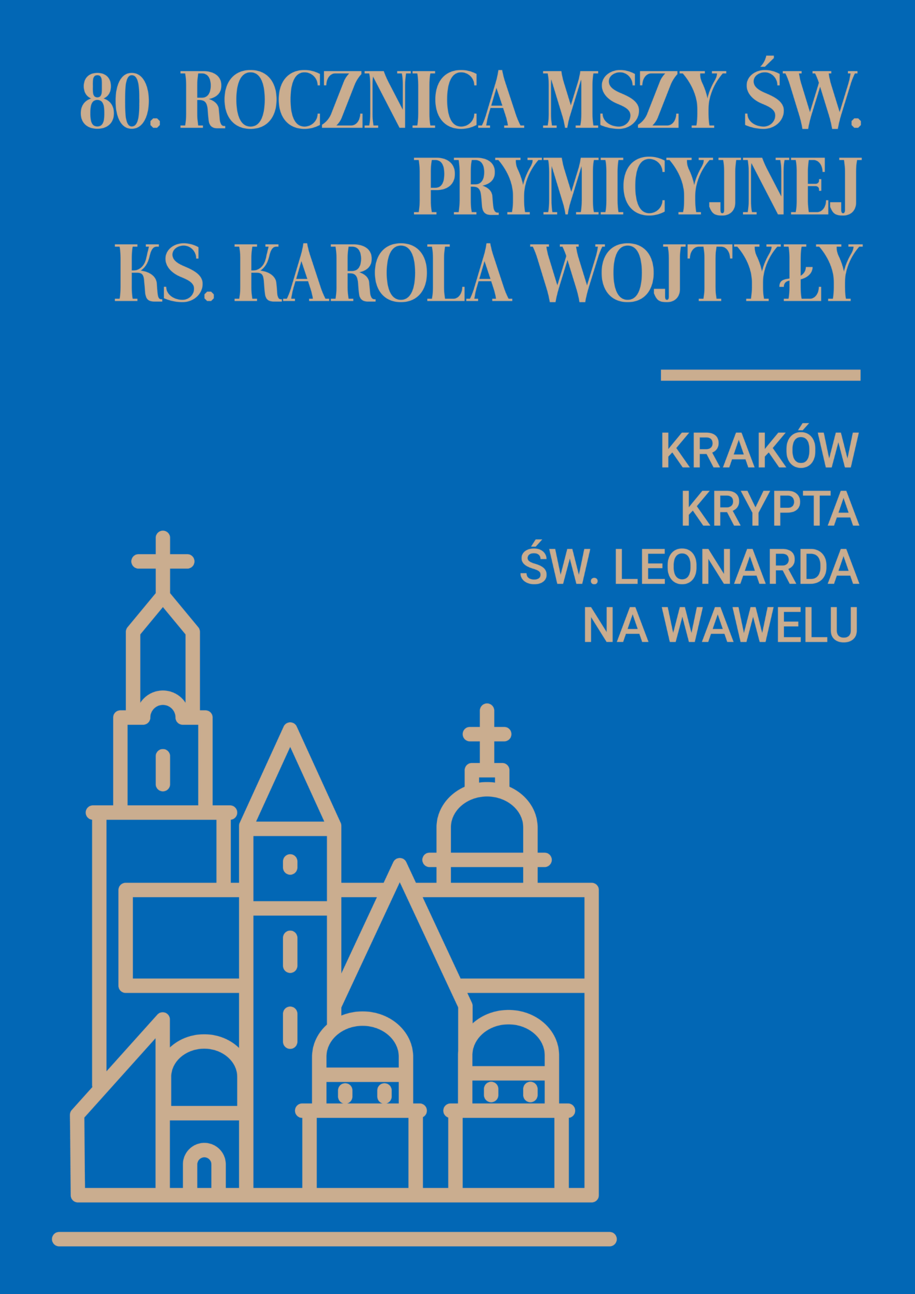 Eucharystia w 80. rocznicę Mszy św. prymicyjnej ks. Karola Wojtyły w Krypcie św. Leonarda
