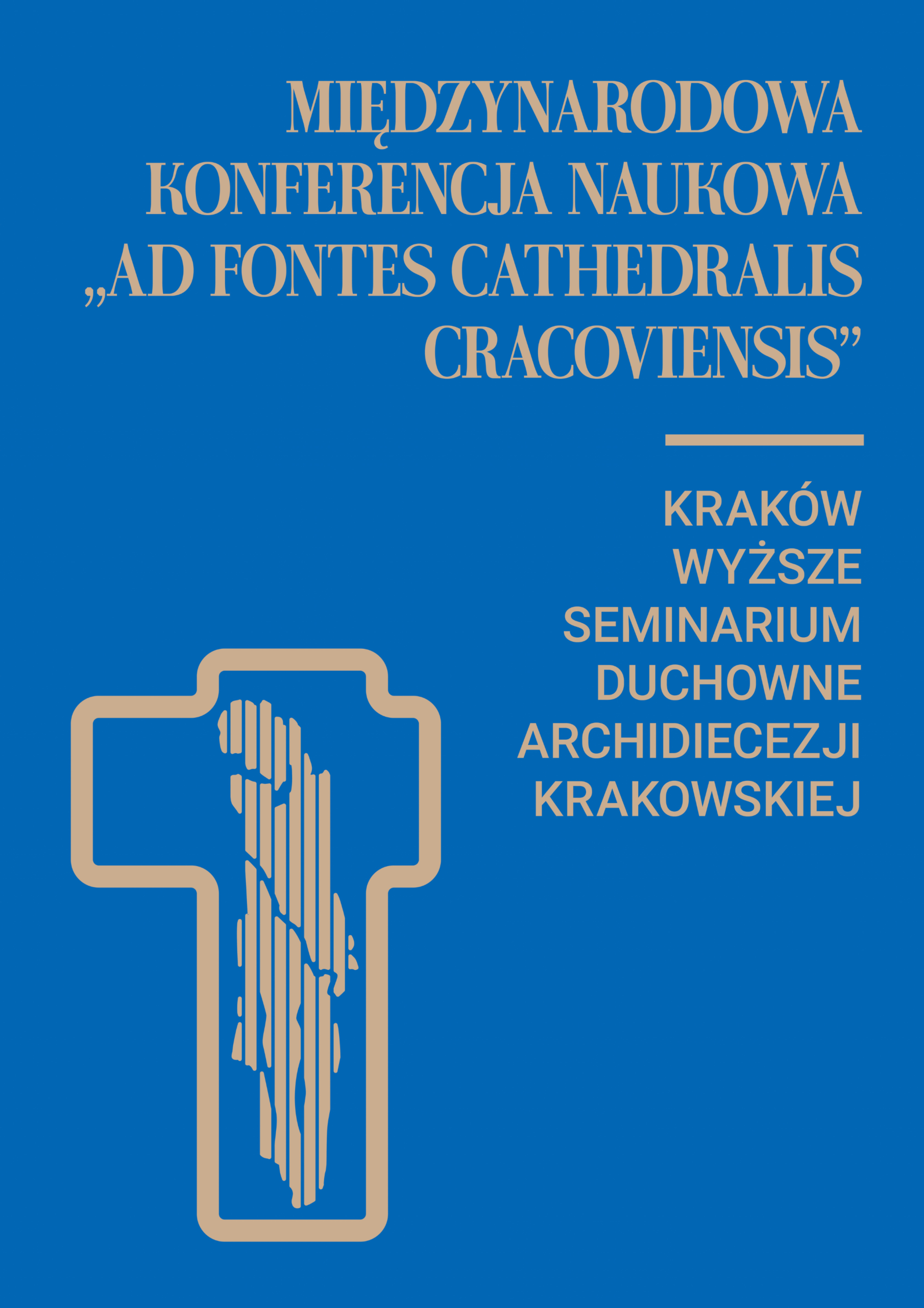 Międzynarodowa Konferencja Naukowa „Ad fontes Cathedralis Cracoviensis” w Wyższym Seminarium Duchownym Archidiecezji Krakowskiej
